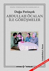 Abdullah Öcalan ile Görüşmeler - Kaynak Yayınları