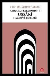 Abdullah Salahaddin-i Uşşaki Hayatı ve Eserleri - Hikemiyat Yayınevi