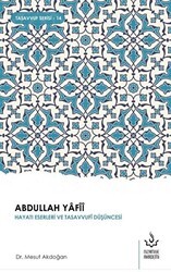 Abdullah Yafii - Hayatı Eserleri ve Düşüncesi - Nizamiye Akademi Yayınları