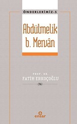 Abdülmelik B. Mervan - Ensar Neşriyat