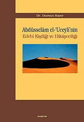 Abdüsselam el-’Uceyli’nin Edebi Kişiliği ve Hikayeciliği - Araştırma Yayınları