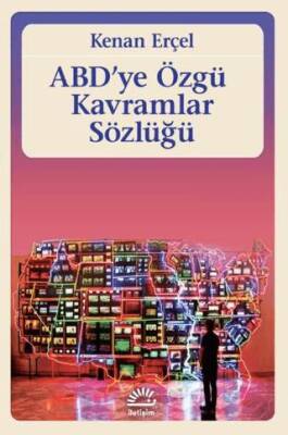 ABD`ye Özgü Kavramlar Sözlüğü - 1