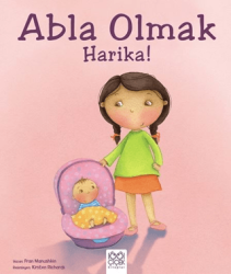 Abla Olmak Harika! - 1001 Çiçek Kitaplar