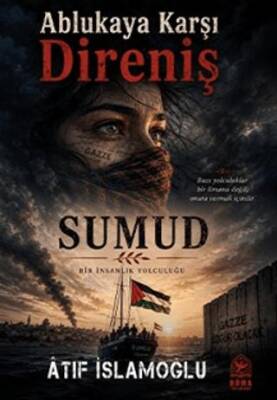 Ablukaya Karşı Direniş - Sumud - 1