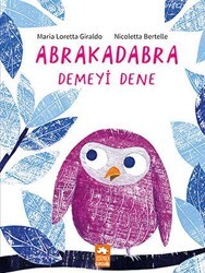 Abrakadabra Demeyi Dene - Eksik Parça Yayınları