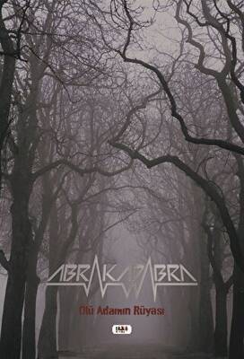 Abrakadabra - Ölü Adamın Rüyası - 1