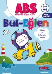 ABS 5-6 Yaş Bul-Eğlen - Pinokyo Yayınları
