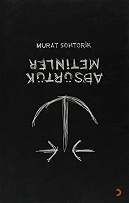 Absürtük Metinler - 1