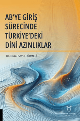 AB’YE Giriş Sürecinde Türkiye’deki Dini Azınlıklar - 1