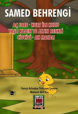 Aç Fare - Kurt ile Kuzu - Yaşlı Kadın ve Altın Renkli Civcivi - Ah Masalı - 1