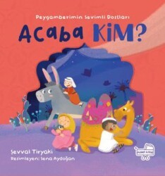 Acaba Kim Peygamberimin Sevimli Dostları - Puset Kitap