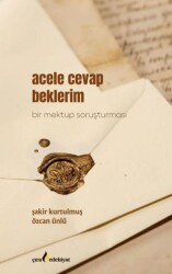 Acele Cevap Beklerim - Çıra Yayınları