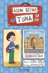 Acemi Seyyah Tuna 2 - Özbekistan`da - Nito Kitap