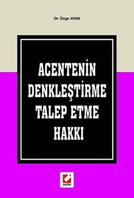 Acentenin Denkleştirme Talep Etme Hakkı - 1