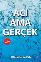 Acı Ama Gerçek - Cinius Yayınları