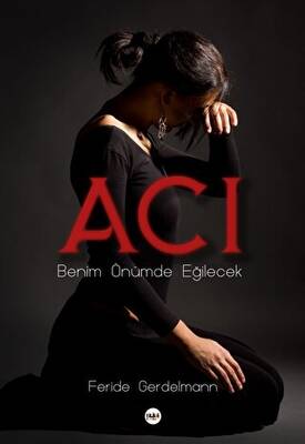Acı - Benim Önümde Eğilecek - 1