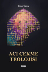 Acı Çekme Teolojisi - GDK Yayınları