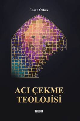 Acı Çekme Teolojisi - 1