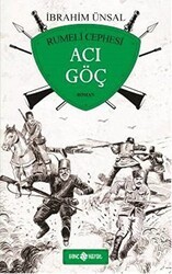 Acı Göç - Rumeli Cephesi - Genç Hayat