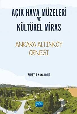 Açık Hava Müzeleri ve Kültürel Miras - 1