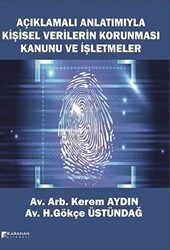 Açıklamalı Anlatımıyla Kişisel Verilerin Korunması Kanunu ve İşletmeler - Karahan Kitabevi