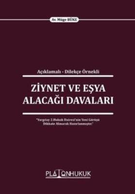 Açıklamalı - Dilekçe Örnekli Ziynet Ve Eşya Alacağı Davaları - 1