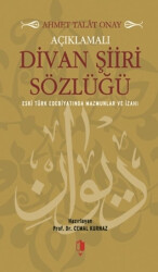 Açıklamalı Divan Şiiri Sözlüğü - Kurgan Edebiyat