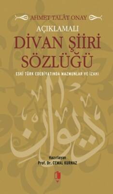 Açıklamalı Divan Şiiri Sözlüğü - 1