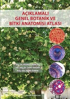 Açıklamalı Genel Botanik ve Bitki Anatomisi Atlası - 1