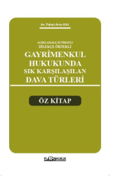 Açıklamalı – İçtihatlı Dilekçe Örnekleri Gayrimenkul Hukukunda Sık Karşılaşılan Dava Türleri Öz Kitap - Platon Hukuk