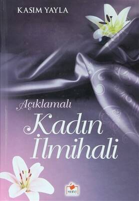 Açıklamalı Kadın İlmihali İLMHL-005 - 1
