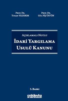 Açıklamalı-Notlu İdari Yargılama Usulü Kanunu - 1