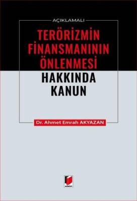 Açıklamalı Terörizmin Finansmanının Önlenmesi Hakkında Kanun - 1