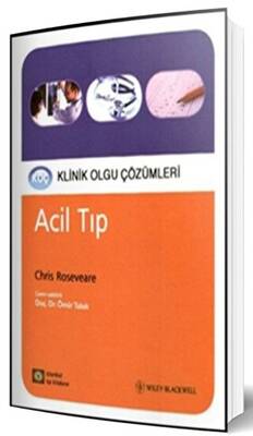 Acil Tıp - Klinik Olgu Çözümleri - 1
