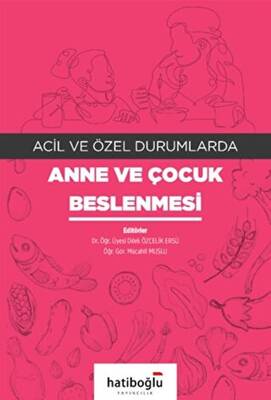 Acil ve Özel Durumlarda Anne ve Çocuk Beslenmesi - 1