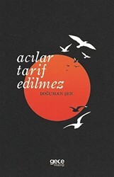 Acılar Tarif Edilmez - Gece Kitaplığı