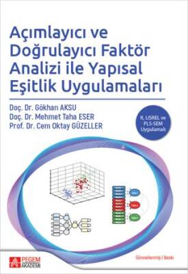 Açımlayıcı ve Doğrulayıcı Faktör Analizi ile Yapısal Eşitlik Uygulamaları - 1