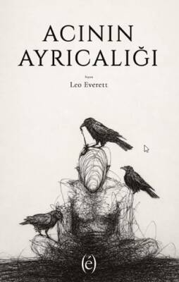 Acının Ayrıcalığı - 1