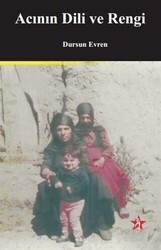 Acının Dili ve Rengi - Peri Yayınları