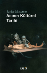 Acının Kültürel Tarihi - Paris Yayınları
