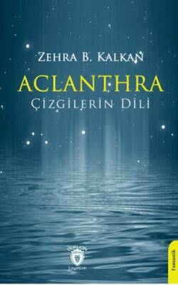 Aclanthra Çizgilerin Dili - 1