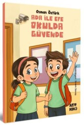 Ada ile Efe Okulda Güvende - Artenino Yayıncılık
