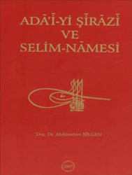 Ada’i-yi Şirazi ve Selim-Namesi - Türk Tarih Kurumu Yayınları