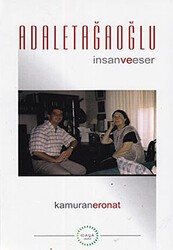 Adalet Ağaoğlu İnsan ve Eser - Maya Akademi Yayınları