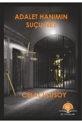 Adalet Hanımın Suçu Ne? - Kil Yayınları