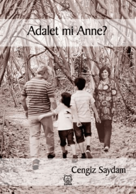 Adalet mi Anne? - 1