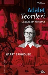 Adalet Teorileri - Çağdaş Bir Tartışma - Fol Kitap