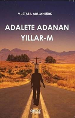 Adalete Adanan Yıllar-m - 1