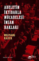 Adaletin İktidarla Mücadelesi: İnsan Hakları - The Kitap