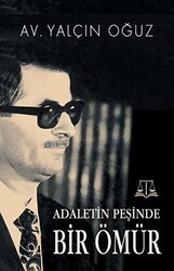 Adaletin Peşinde Bir Ömür - Tunç Yayıncılık